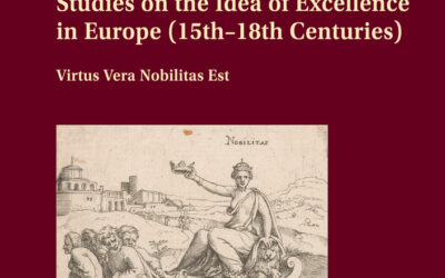 Studies on the Idea of Excellence in Europe (15th–18th Centuries)