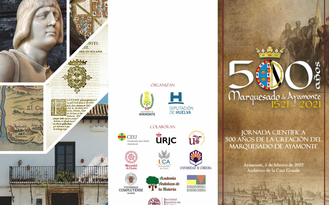 Jornadas científicas: 500 años del marquesado de Ayamonte (1521-2021)
