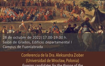 CONFERENCIA “Foreign candidates for the throne of the Polish-Lithuanian state in the 17th century” Dra. Aleksandra Ziober