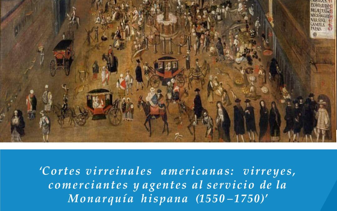 SEMINARIO “La implantación del modelo cortesano de la Monarquía Hispana en las cortes virreinales americanas: nuevas perspectivas de estudio”